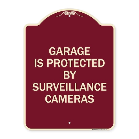 Signmission Garage Is Protected by Surveillance Cameras Heavy-Gauge Aluminum Sign, 24" H, BU-1824-23937 A-DES-BU-1824-23937